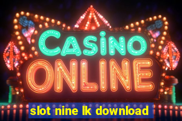 slot nine lk download