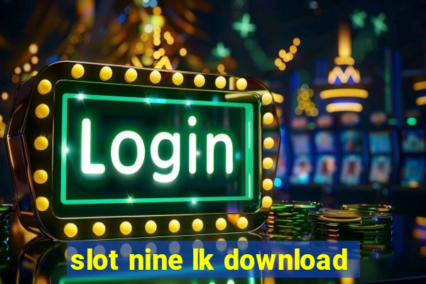 slot nine lk download