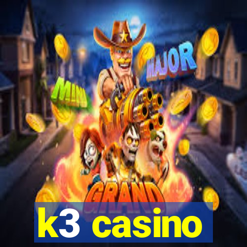 k3 casino