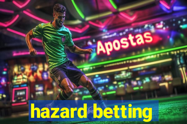 hazard betting