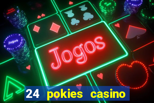 24 pokies casino bonus codes