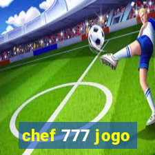 chef 777 jogo