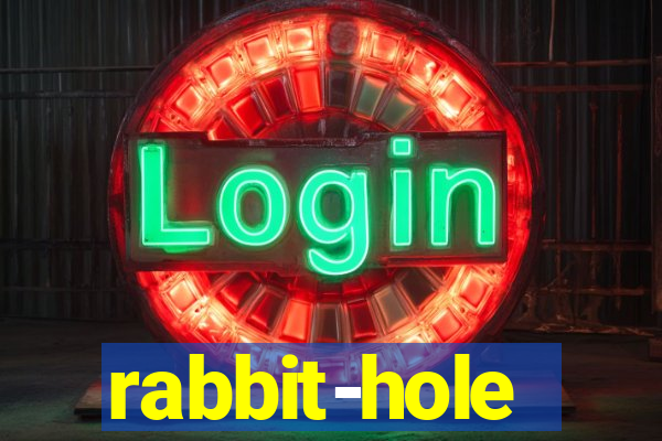 rabbit-hole