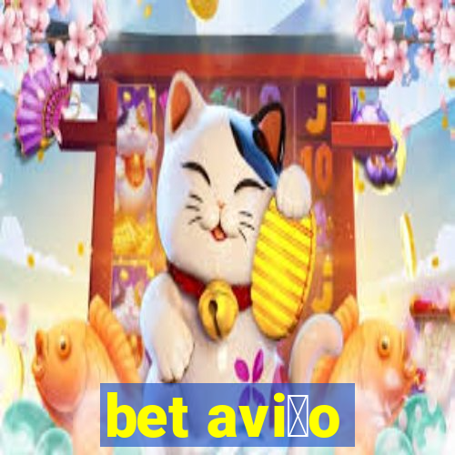 bet avi茫o