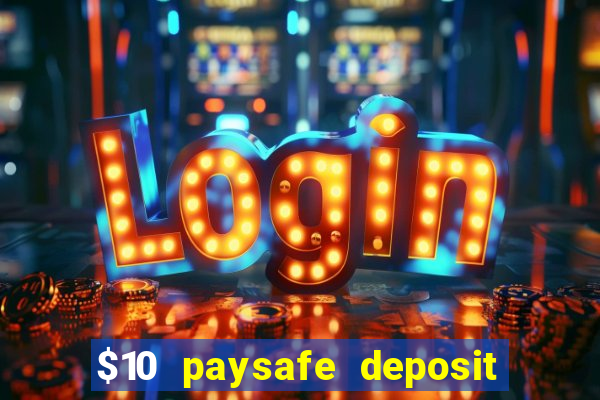 $10 paysafe deposit casino nz