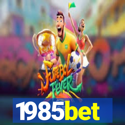 1985bet