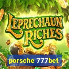 porsche 777bet