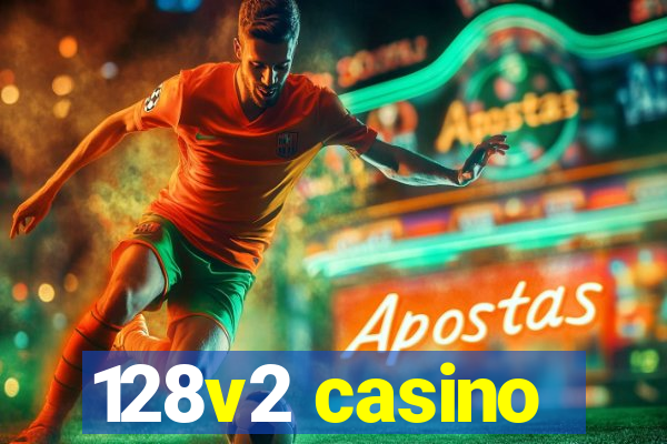 128v2 casino