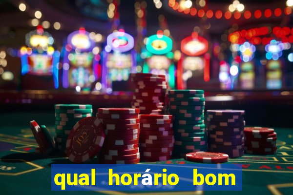 qual horário bom de jogar fortune tiger