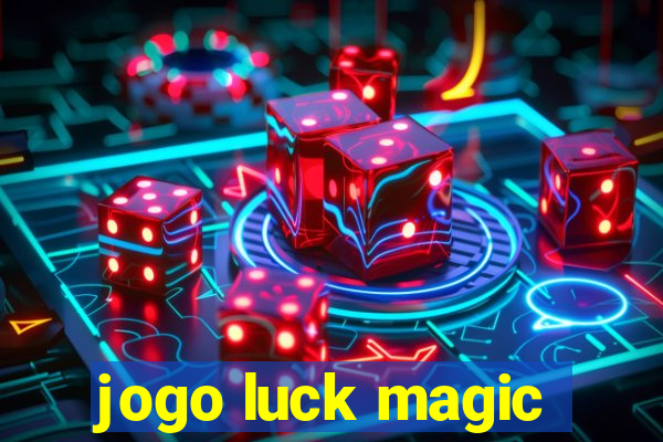 jogo luck magic