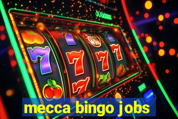 mecca bingo jobs