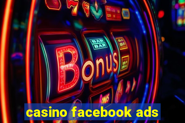 casino facebook ads