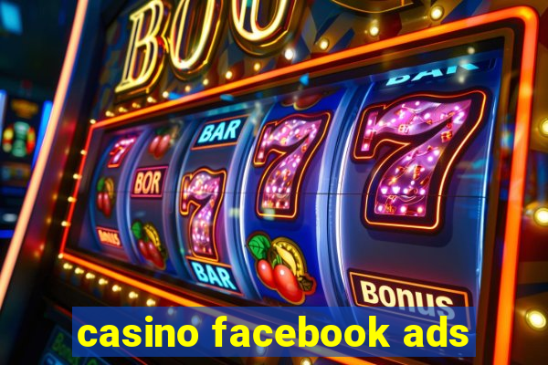 casino facebook ads