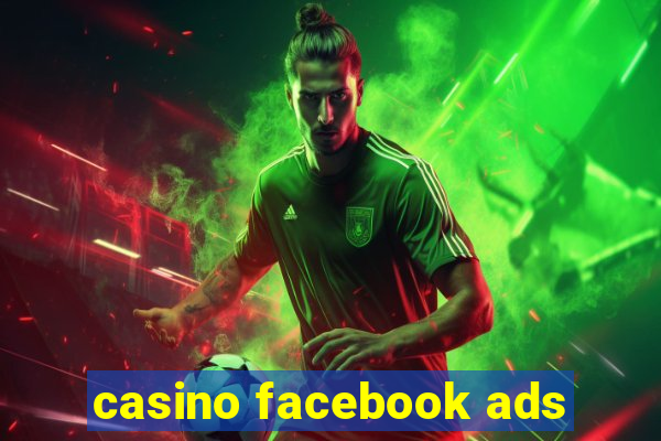 casino facebook ads