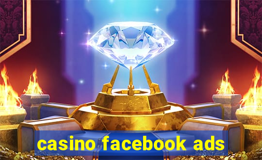 casino facebook ads