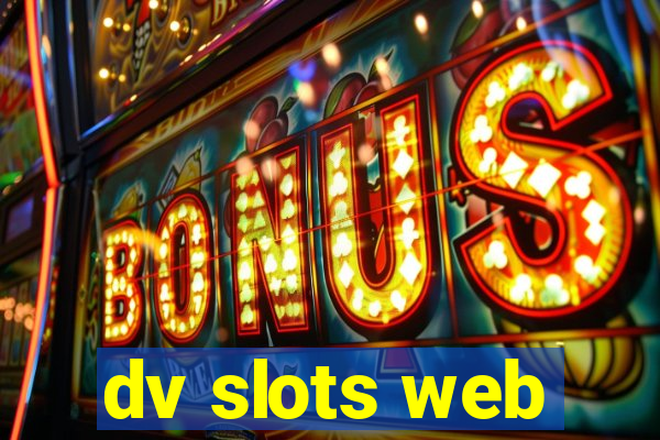 dv slots web