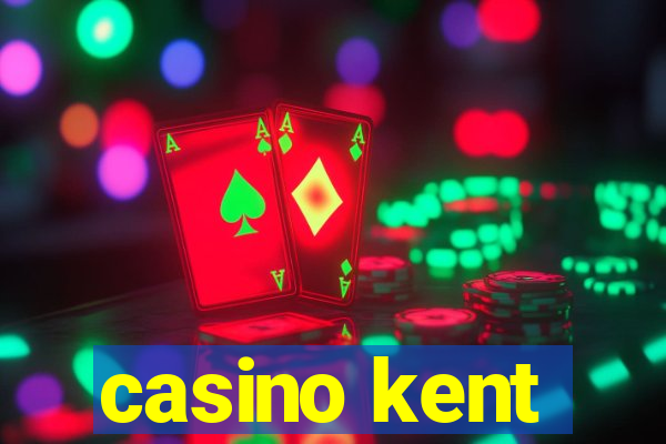 casino kent