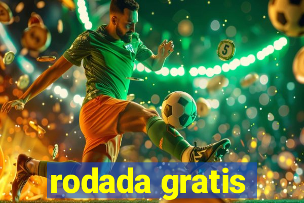 rodada gratis