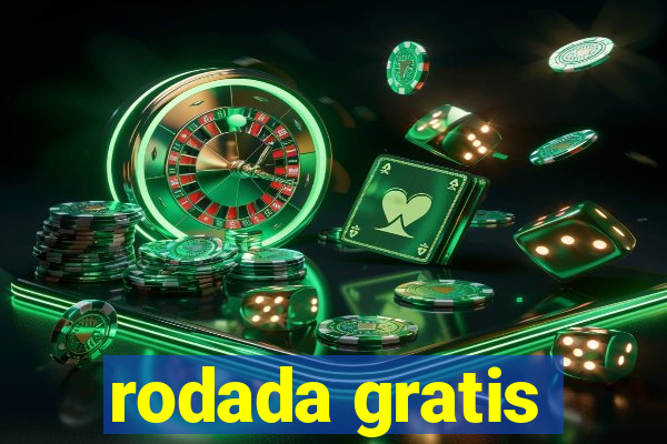 rodada gratis