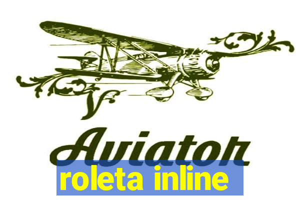 roleta inline