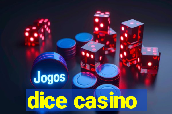 dice casino