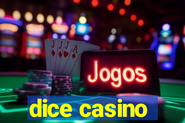 dice casino