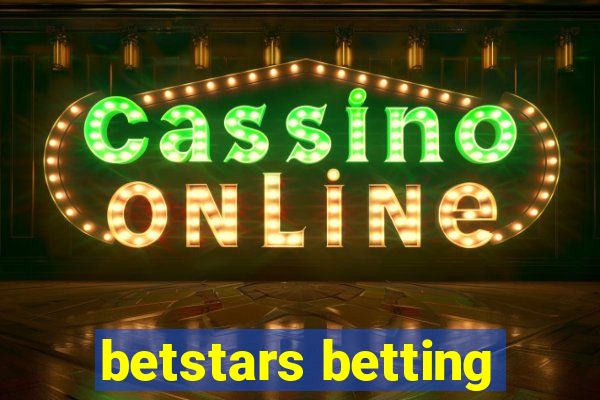 betstars betting