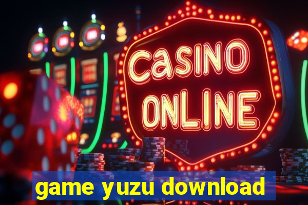 game yuzu download