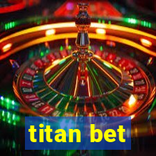 titan bet