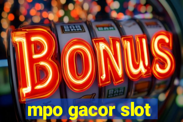 mpo gacor slot