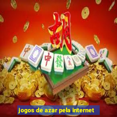 jogos de azar pela internet