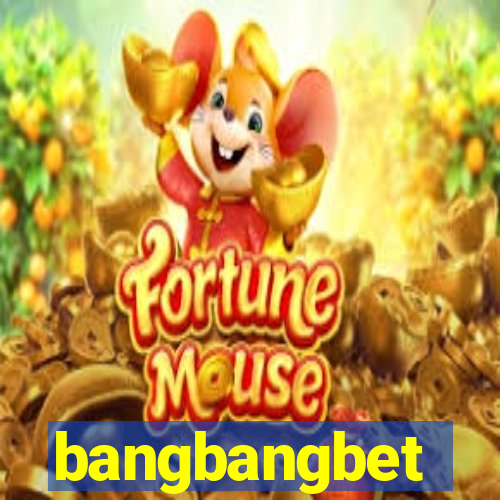 bangbangbet