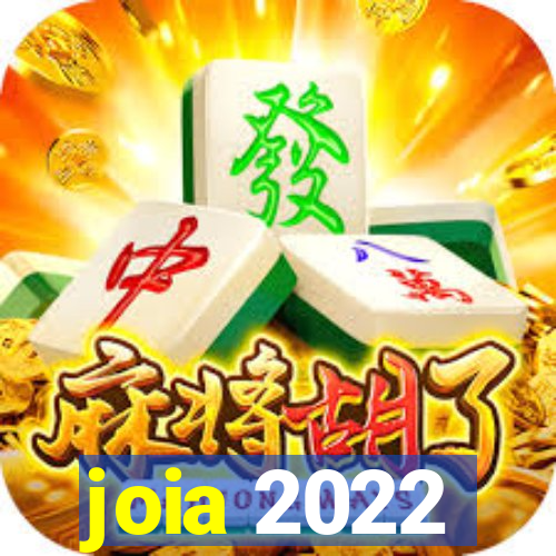 joia 2022