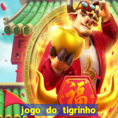 jogo do tigrinho que paga bem