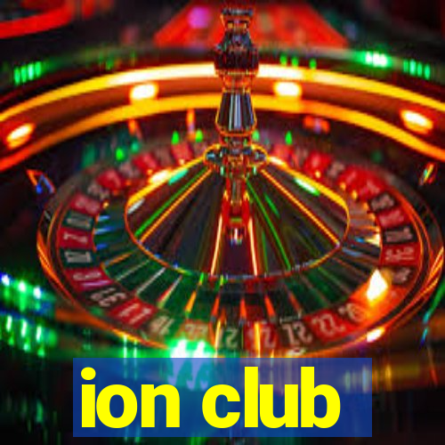 ion club