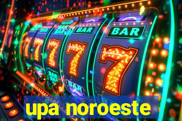 upa noroeste