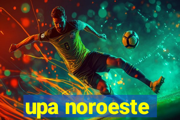 upa noroeste