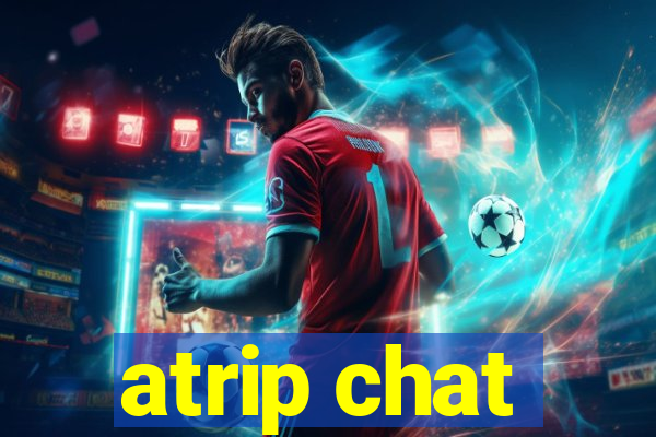 atrip chat