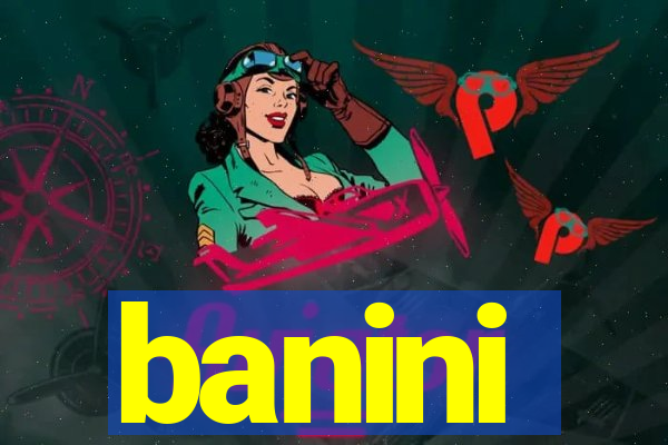 banini