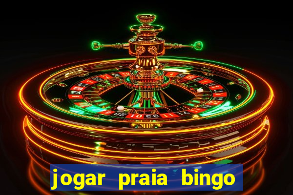 jogar praia bingo no pc