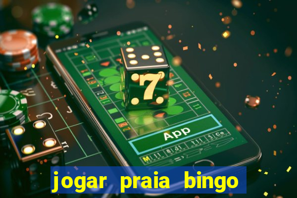 jogar praia bingo no pc