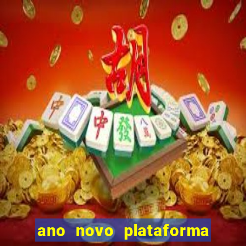 ano novo plataforma de jogos