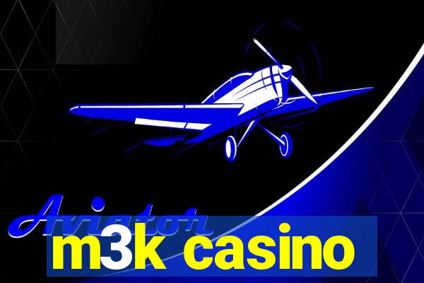 m3k casino