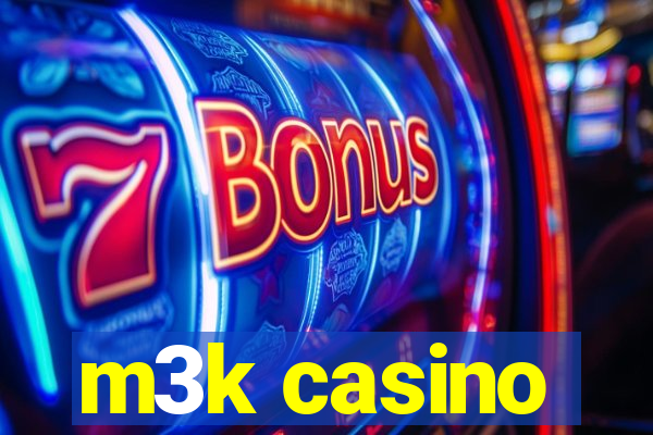 m3k casino