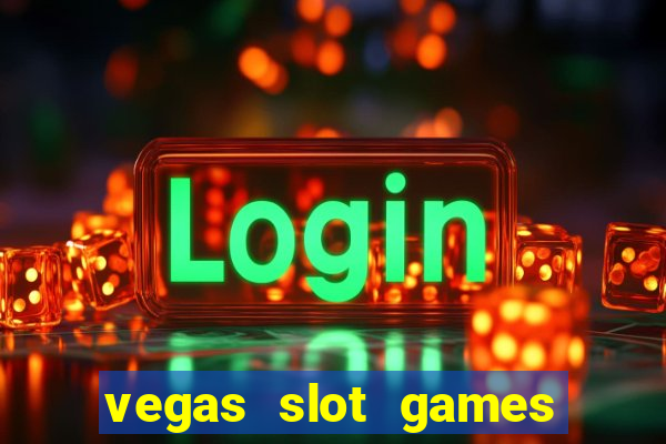 vegas slot games for free