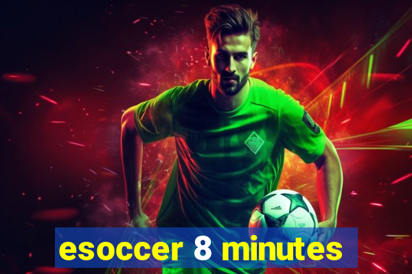 esoccer 8 minutes