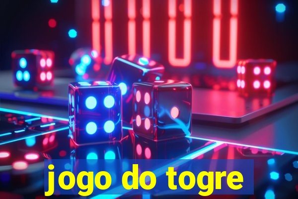 jogo do togre