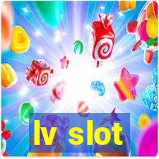 lv slot