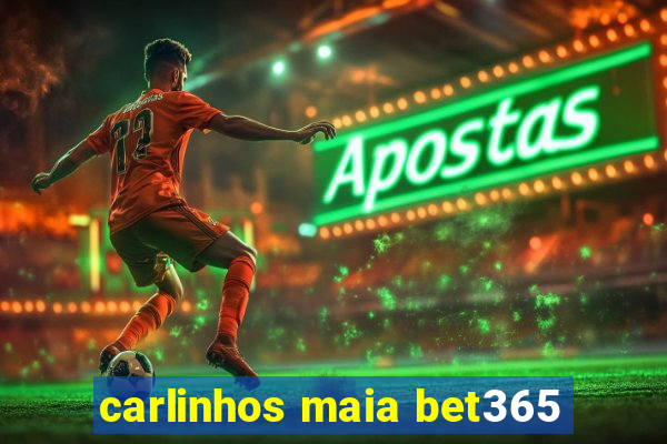 carlinhos maia bet365