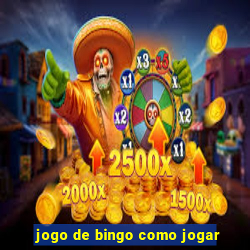 jogo de bingo como jogar